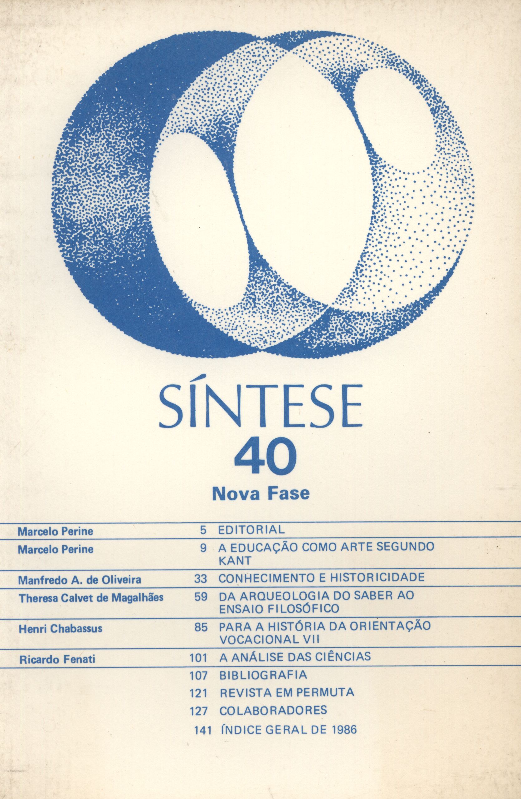 					Visualizar v. 14 n. 40 (1987): SÍNTESE
				