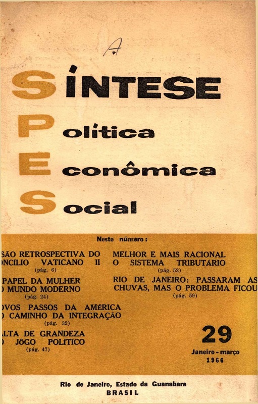 					Visualizar v. 8 n. 29 (1966): Síntese Política Econômica Social
				