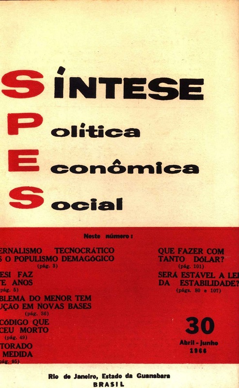 					Visualizar v. 8 n. 30 (1966): Síntese Política Econômica Social
				