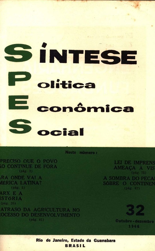 					Visualizar v. 8 n. 32 (1966): Síntese Política Econômica Social
				
