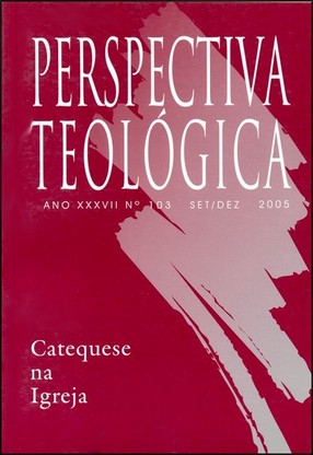 					Visualizar v. 37 n. 103 (2005): CATEQUESE NA IGREJA
				
