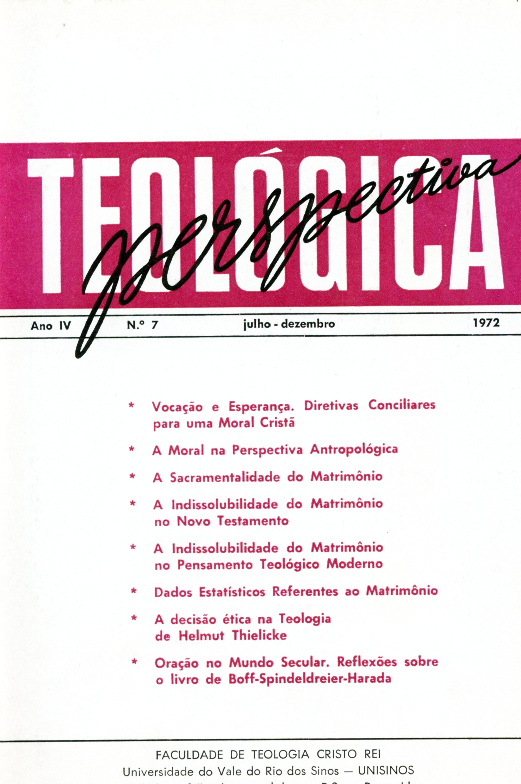 					View Vol. 4 No. 7 (1972): PERSPECTIVA TEOLÓGICA
				