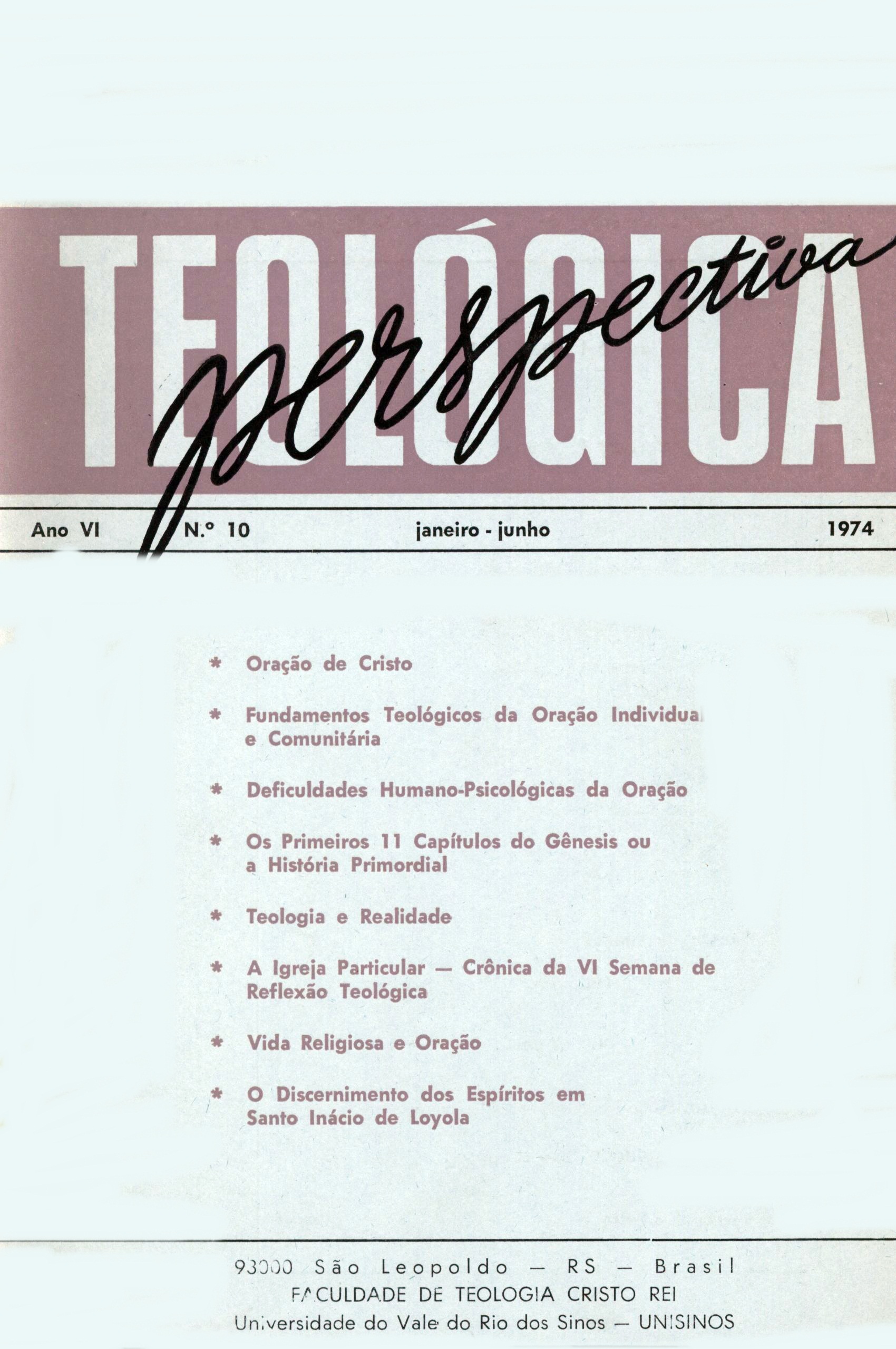 					View Vol. 6 No. 10 (1974): PERSPECTIVA TEOLÓGICA
				