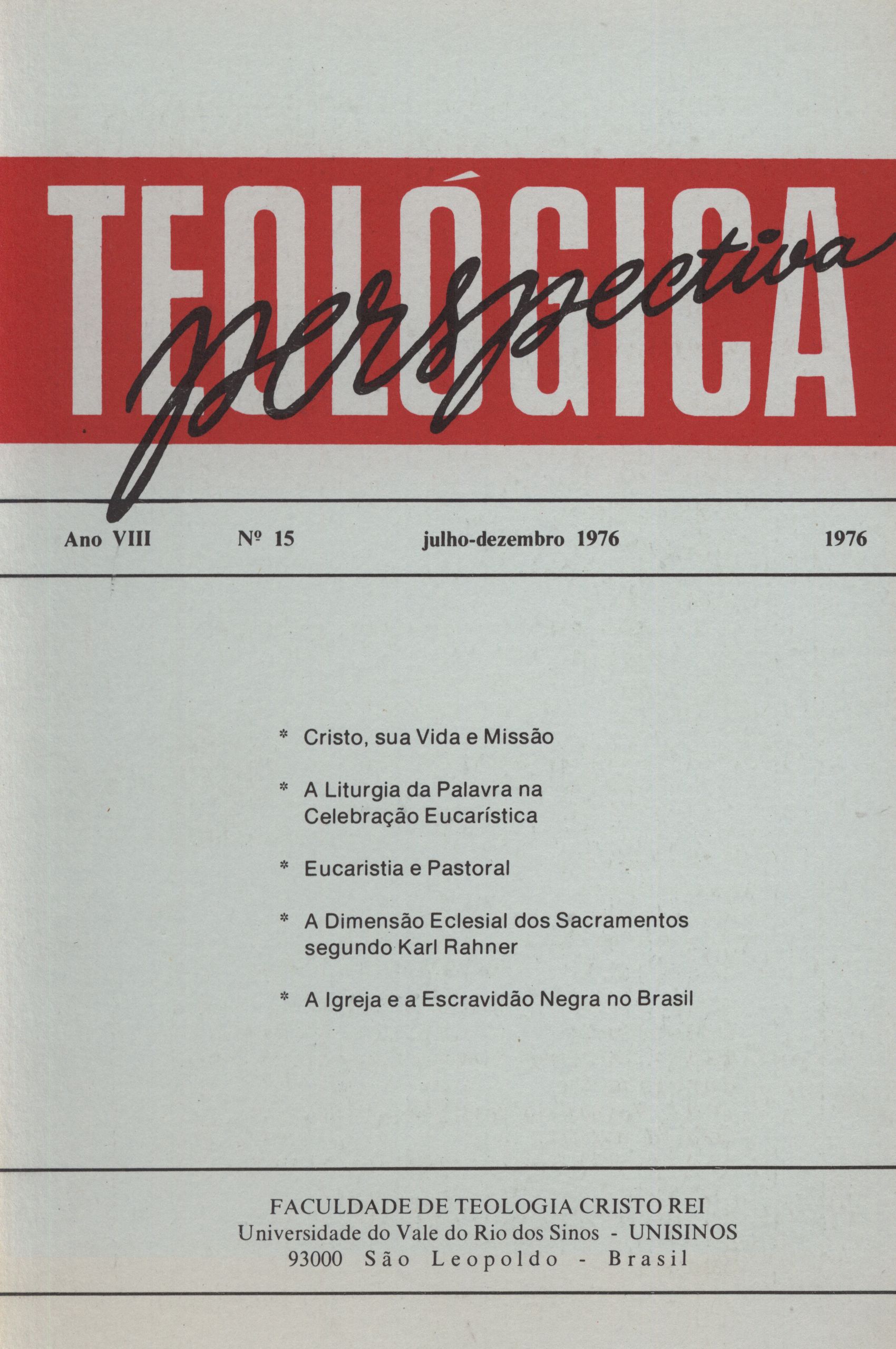 					Visualizar v. 8 n. 15 (1976): PERSPECTIVA TEOLÓGICA
				