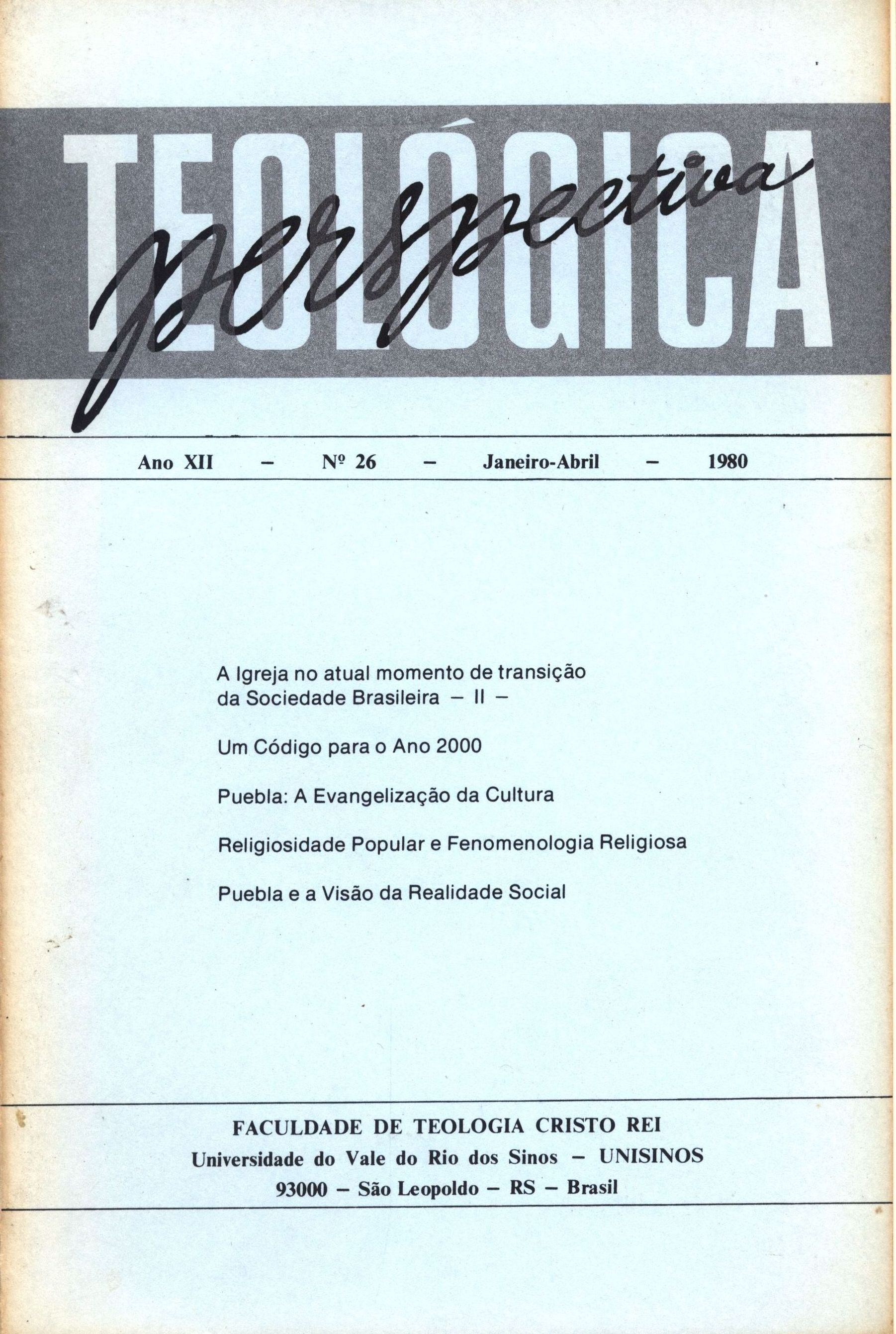 					Visualizar v. 12 n. 26 (1980): PERSPECTIVA TEOLÓGICA
				