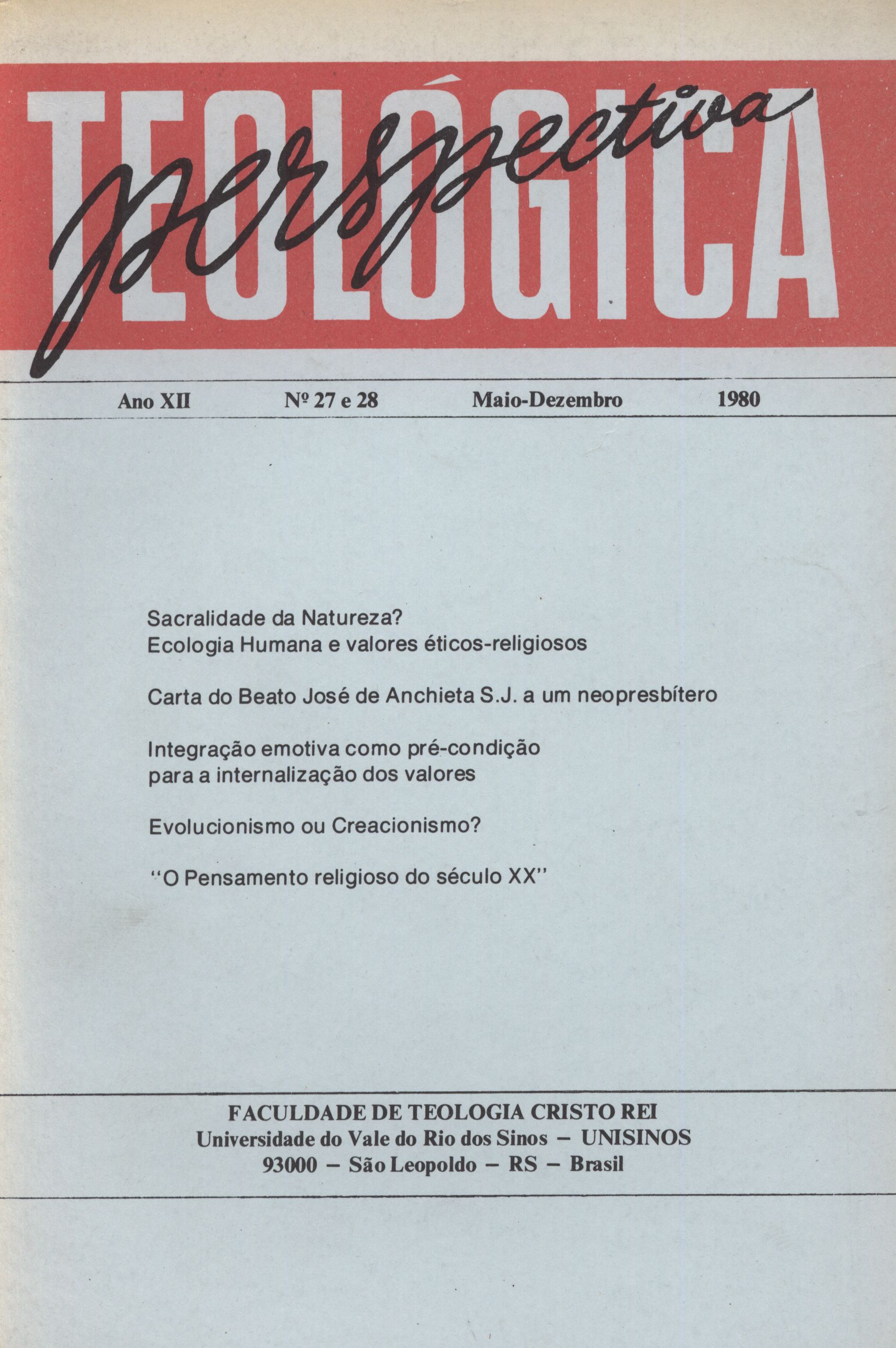 					Visualizar v. 12 n. 27 e 28 (1980): PERSPECTIVA TEOLÓGICA
				