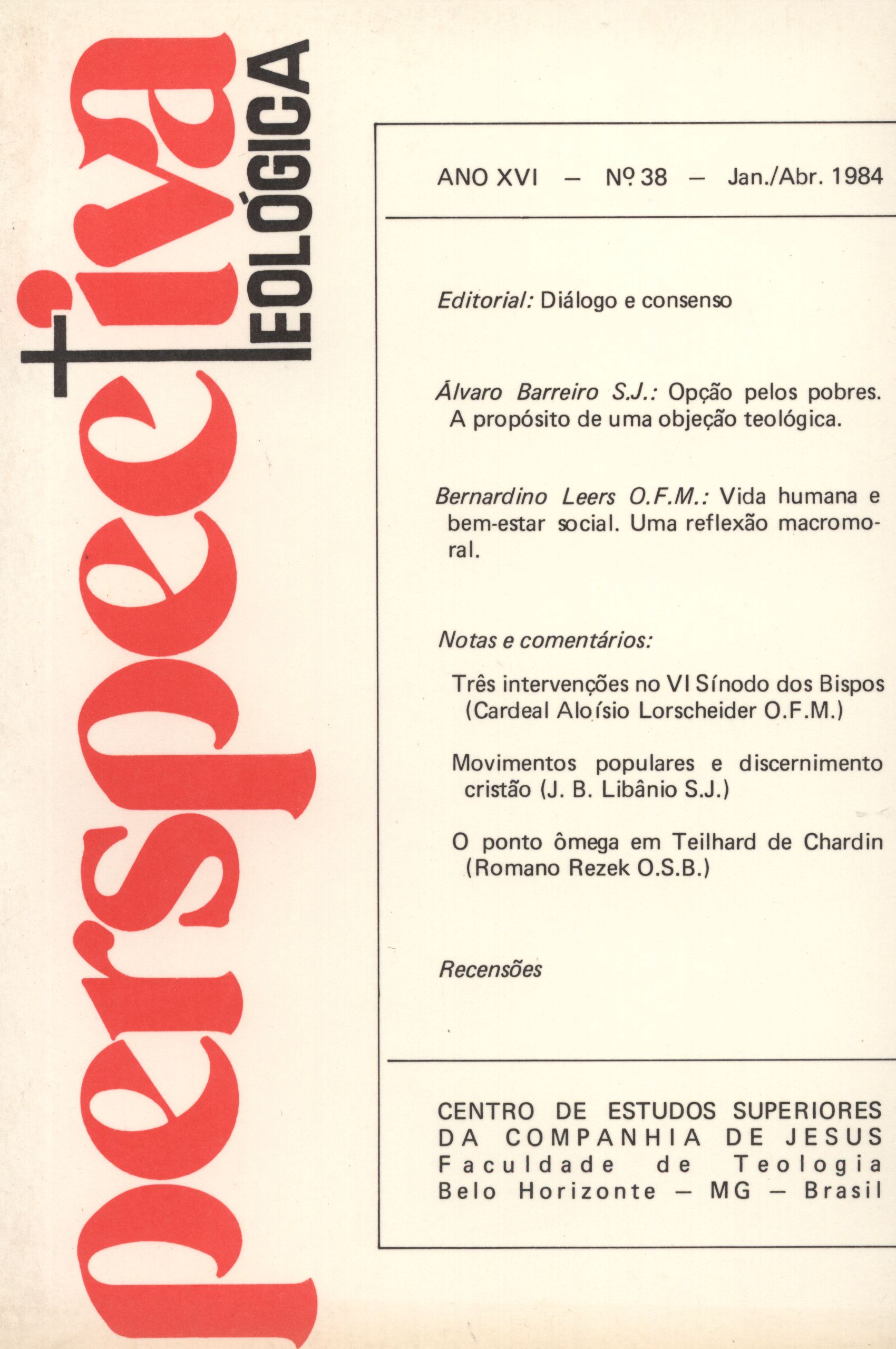 					Visualizar v. 16 n. 38 (1984): PERSPECTIVA TEOLÓGICA
				