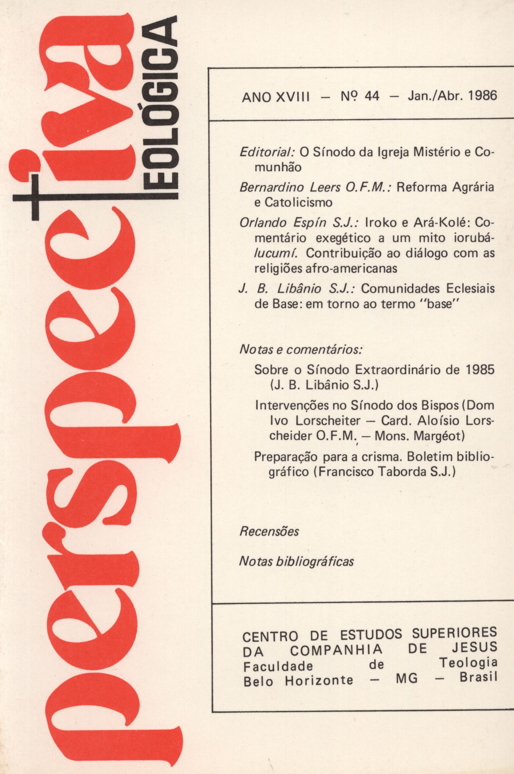 					Visualizar v. 18 n. 44 (1986): PERSPECTIVA TEOLÓGICA
				