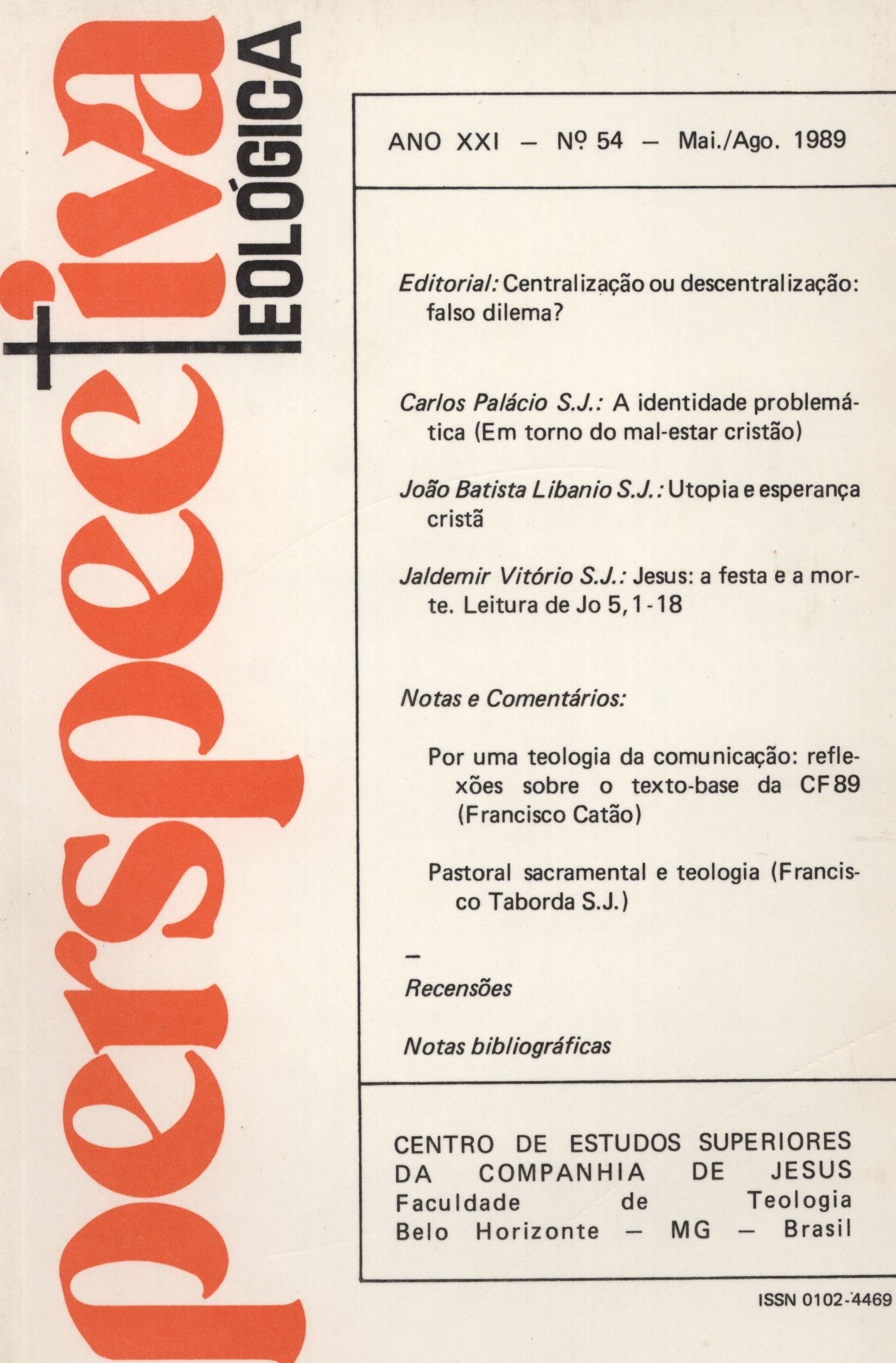 					Visualizar v. 21 n. 54 (1989): PERSPECTIVA TEOLÓGICA
				
