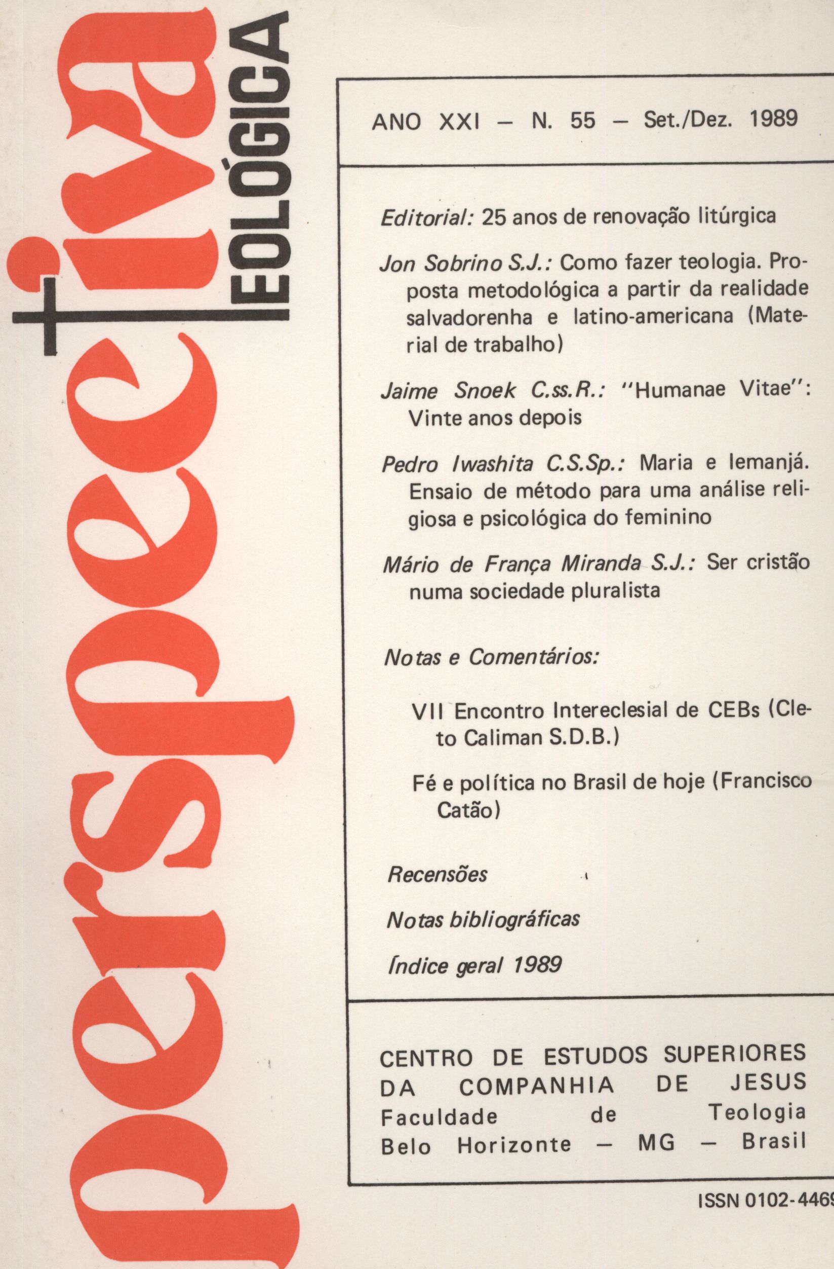 					Visualizar v. 21 n. 55 (1989): PERSPECTIVA TEOLÓGICA
				
