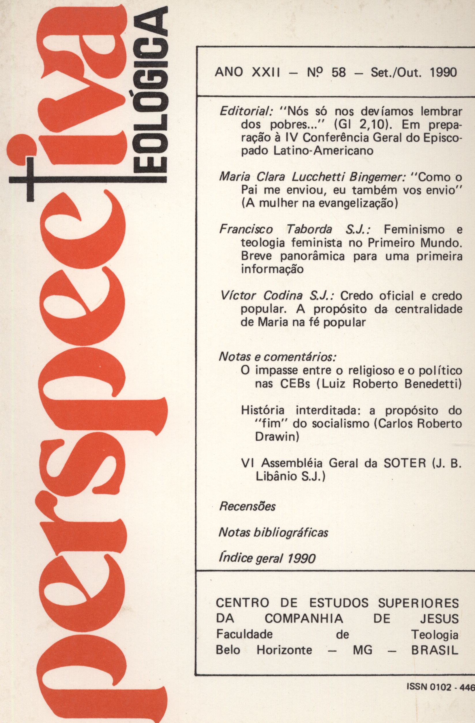 					Visualizar v. 22 n. 58 (1990): PERSPECTIVA TEOLÓGICA
				