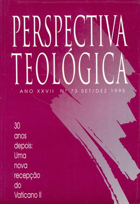 					Visualizar v. 27 n. 73 (1995): 30 ANOS DEPOIS, UMA NOVA RECEPÇÃO DO CONCÍLIO VATICANO II
				