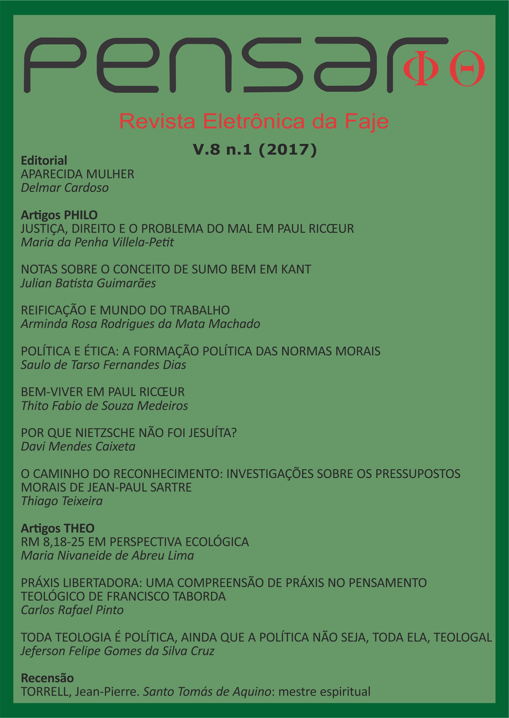 					Visualizar v. 8 n. 1 (2017): Pensar-Revista Eletrônica da FAJE
				